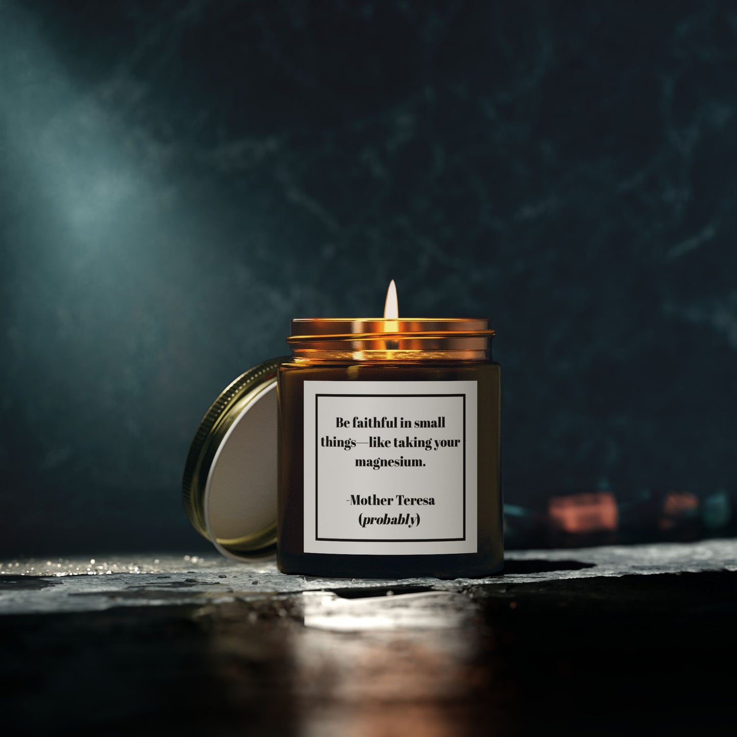Take Your Magnesium” Candle – Mother Teresa-ish Edition